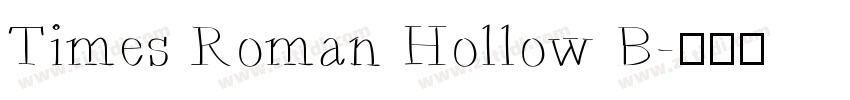 Times Roman Hollow B字体转换